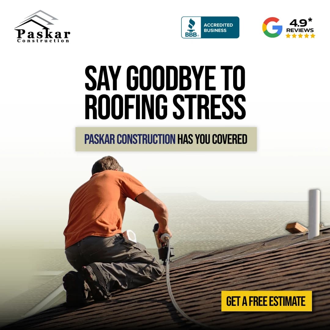 Paskar Construction goodbye to roofing stress image ad